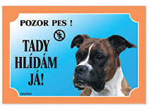 Tabuľka Tu strážim! Boxer 1ks